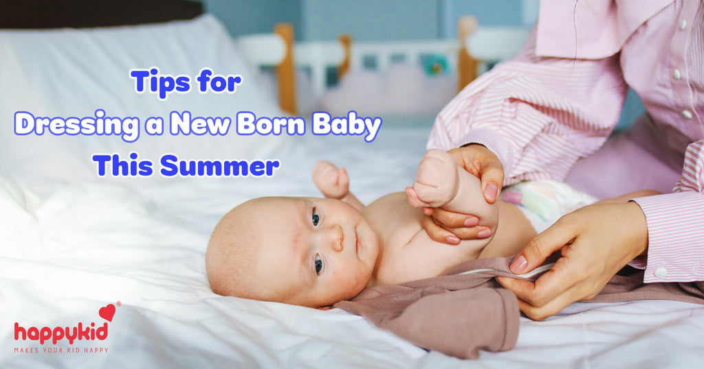 Unmissable Tips for Dressing a New-born Baby this Summer